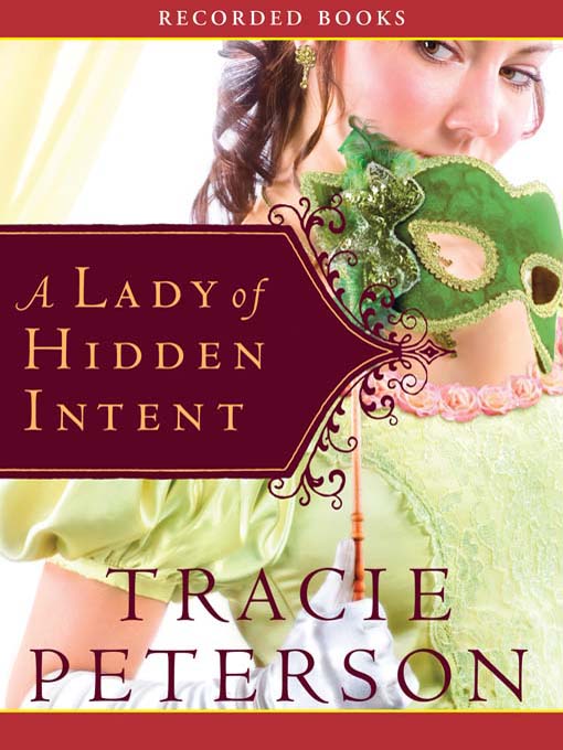 Title details for A Lady of Hidden Intent by Tracie Peterson - Wait list